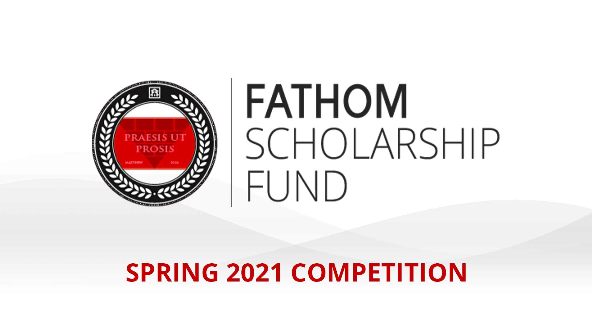 Featured image for “Spring 2021 Fathom Scholarship Program Competition”
