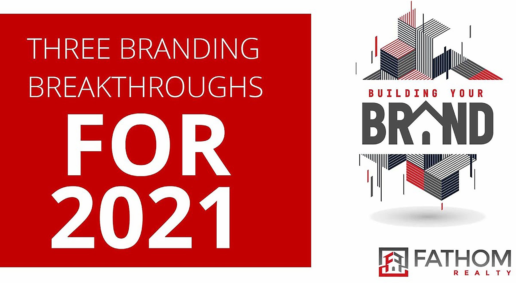 Featured image for “Three Branding Breakthroughs for 2021”