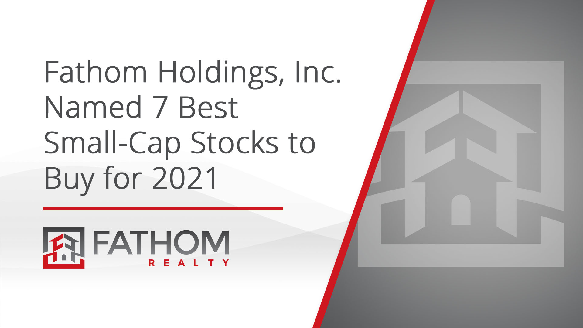 Featured image for “Fathom Holdings Named in 7 Best Small-Cap Stocks to Buy for 2021”