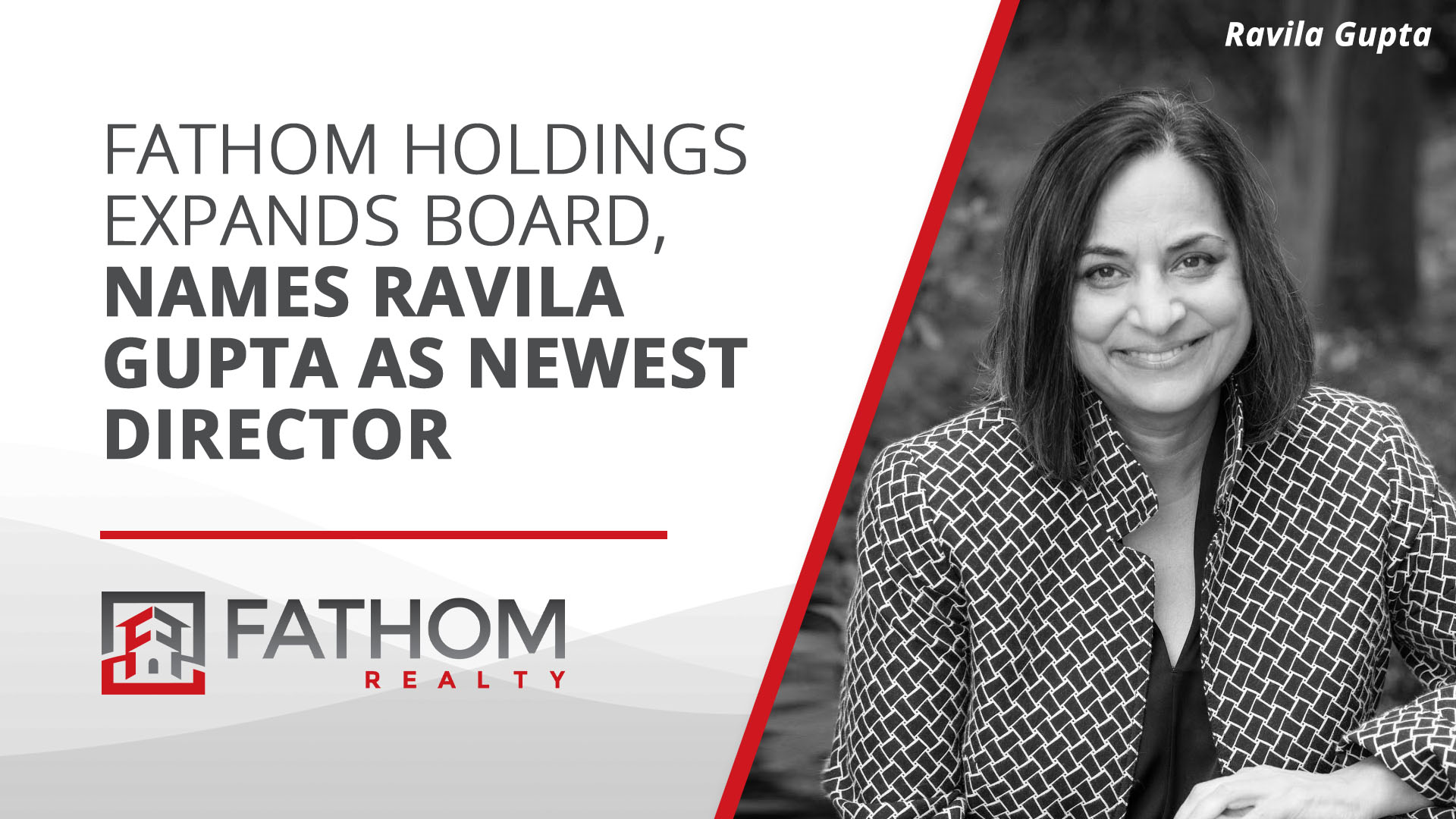 Featured image for “Fathom Holdings Expands Board, Names Ravila Gupta as Newest Director”