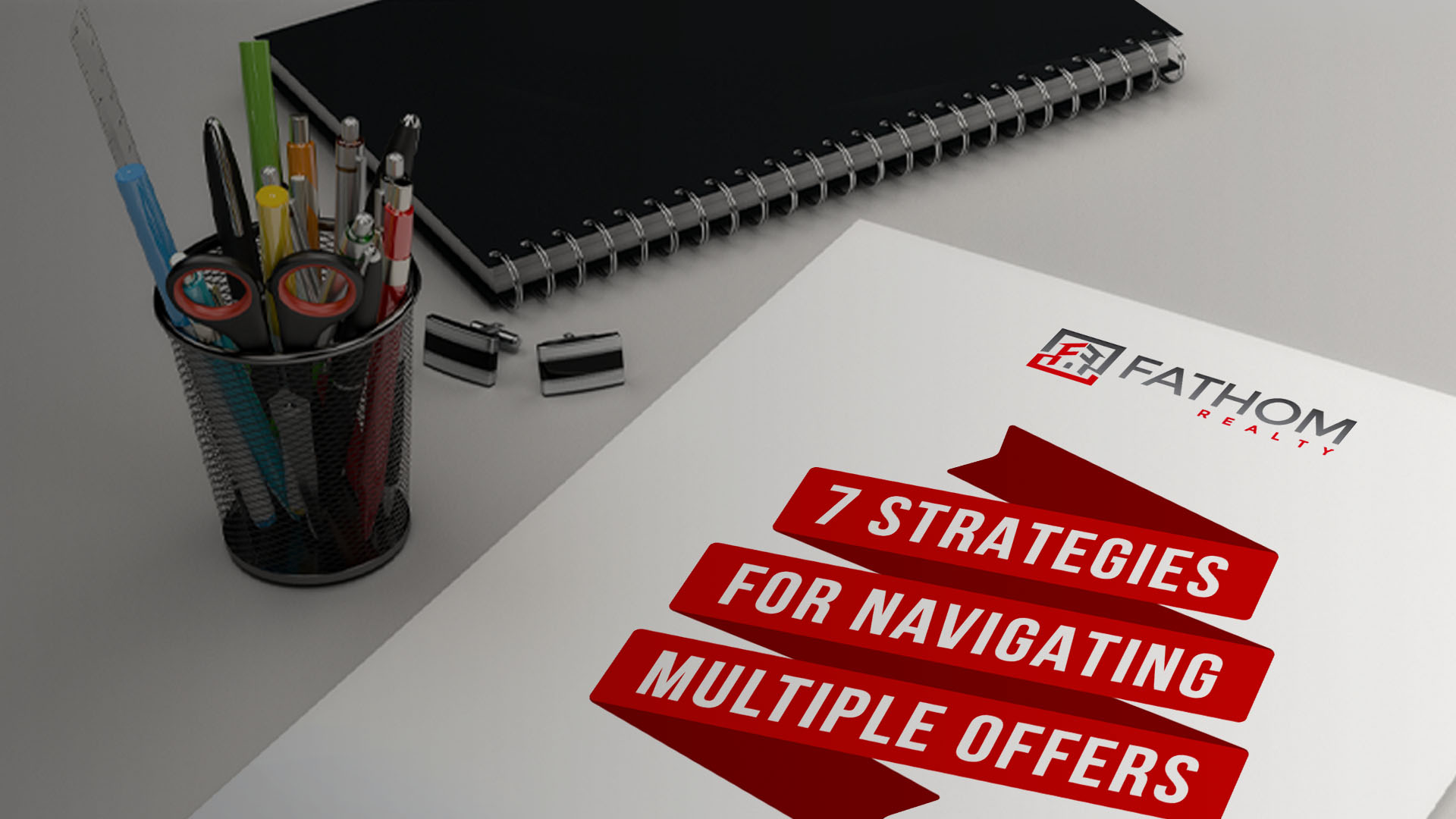 Featured image for “7 Strategies for Navigating Multiple Offers”