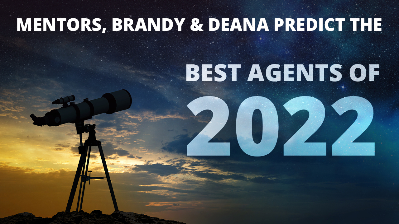 Featured image for “Mentors, Deana Soberl & Brandy Jett, Predict the Best Agents of 2022”