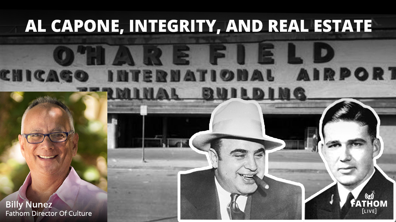 Featured image for “Al Capone, Integrity, and Real Estate”