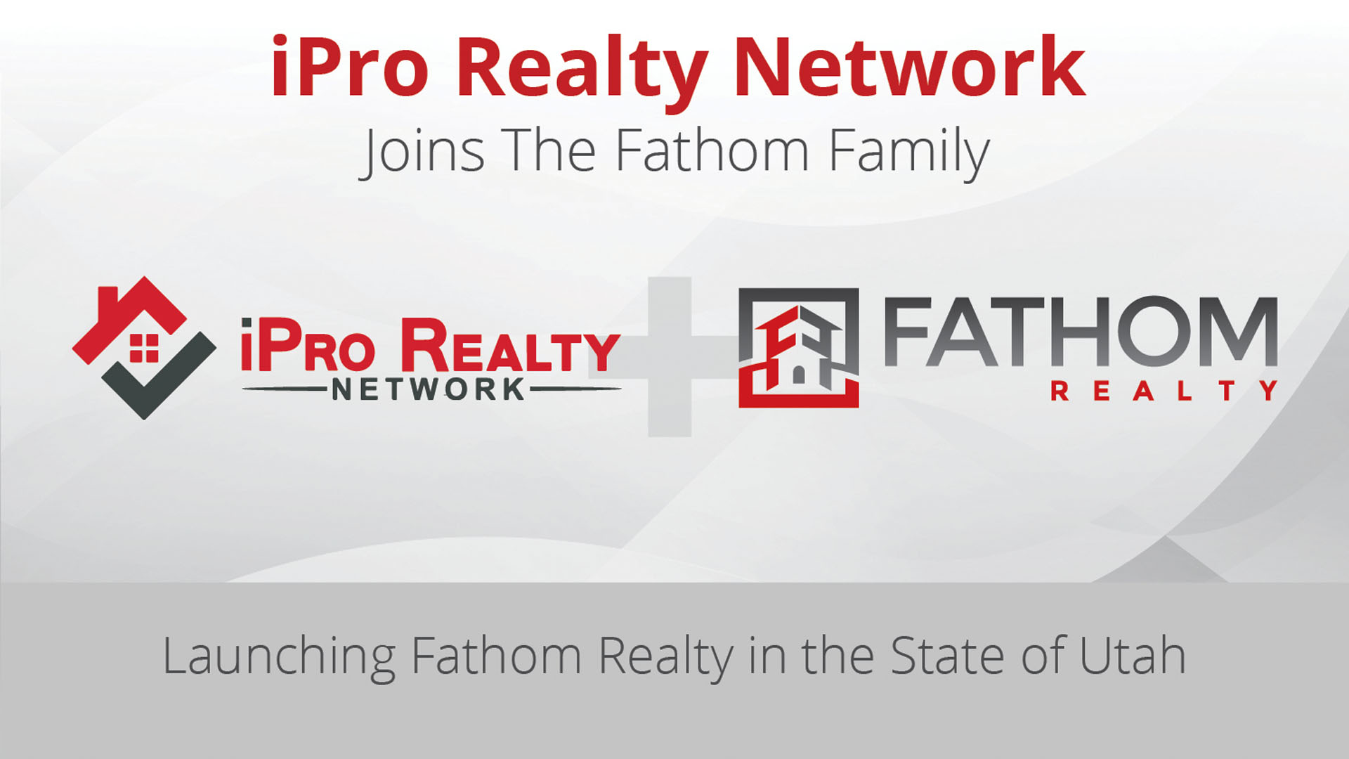 Featured image for “Fathom Holdings Acquires Leading Utah Brokerage, iPro Realty Network”