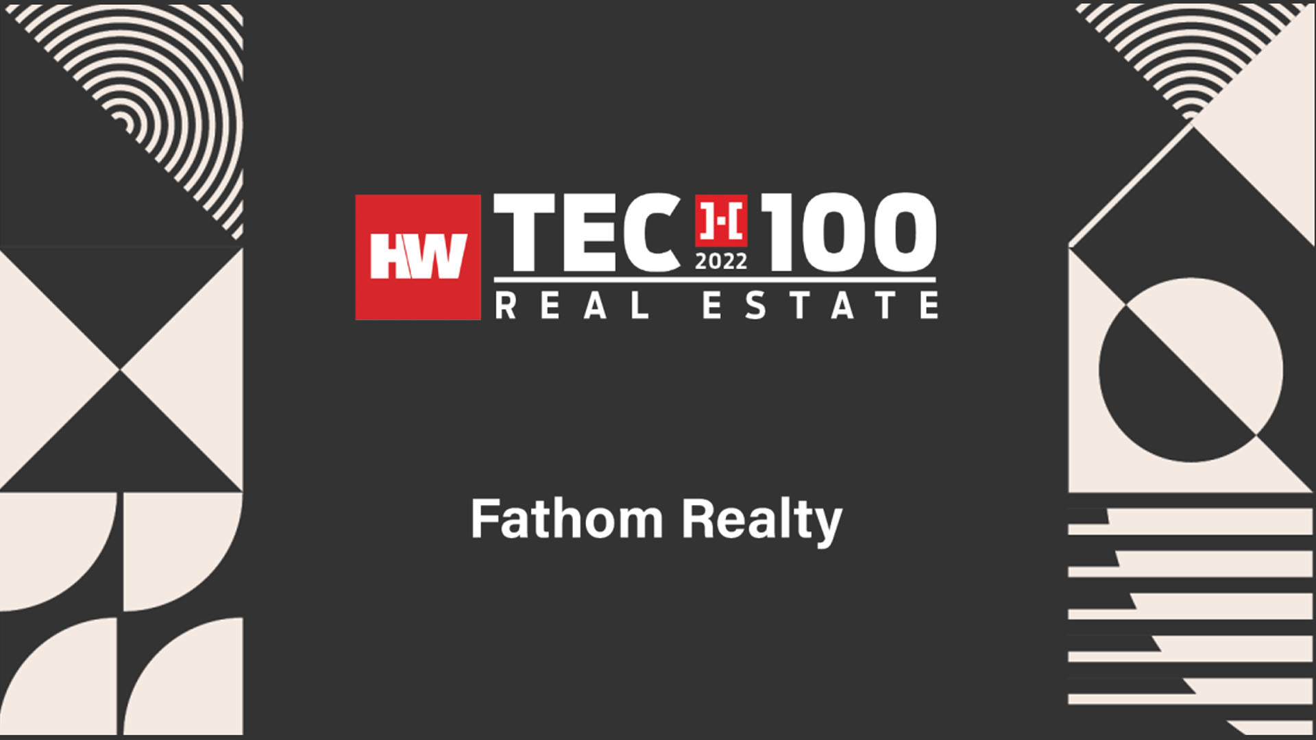 Featured image for “Fathom Realty Honored as a Housing Wire’s TECH 100 Winner!”