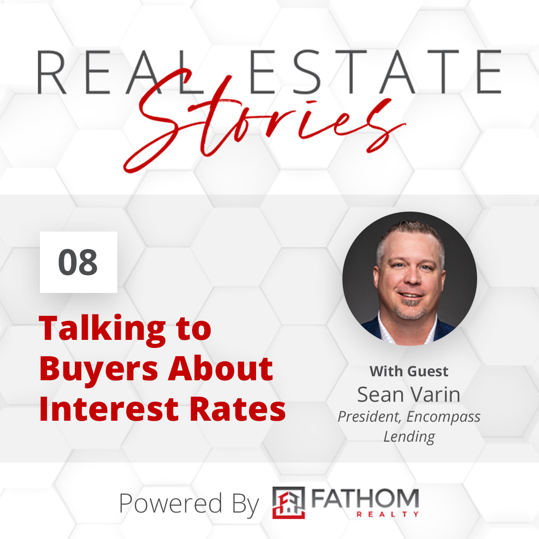 Featured image for “08 – Talking to Buyers About Interest Rates”