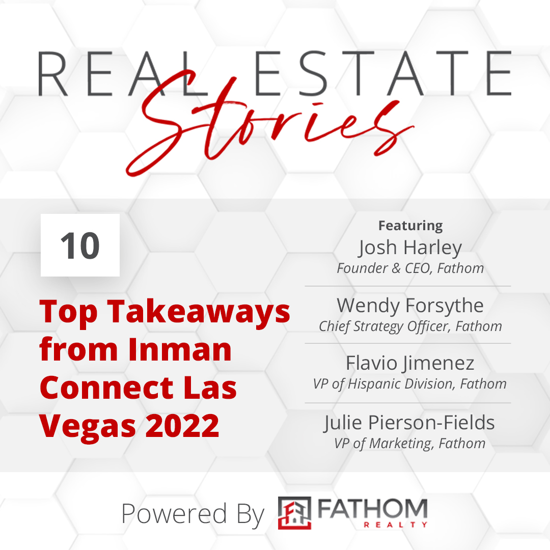 Featured image for “10 – Top Takeaways from Inman Connect Las Vegas 2022”