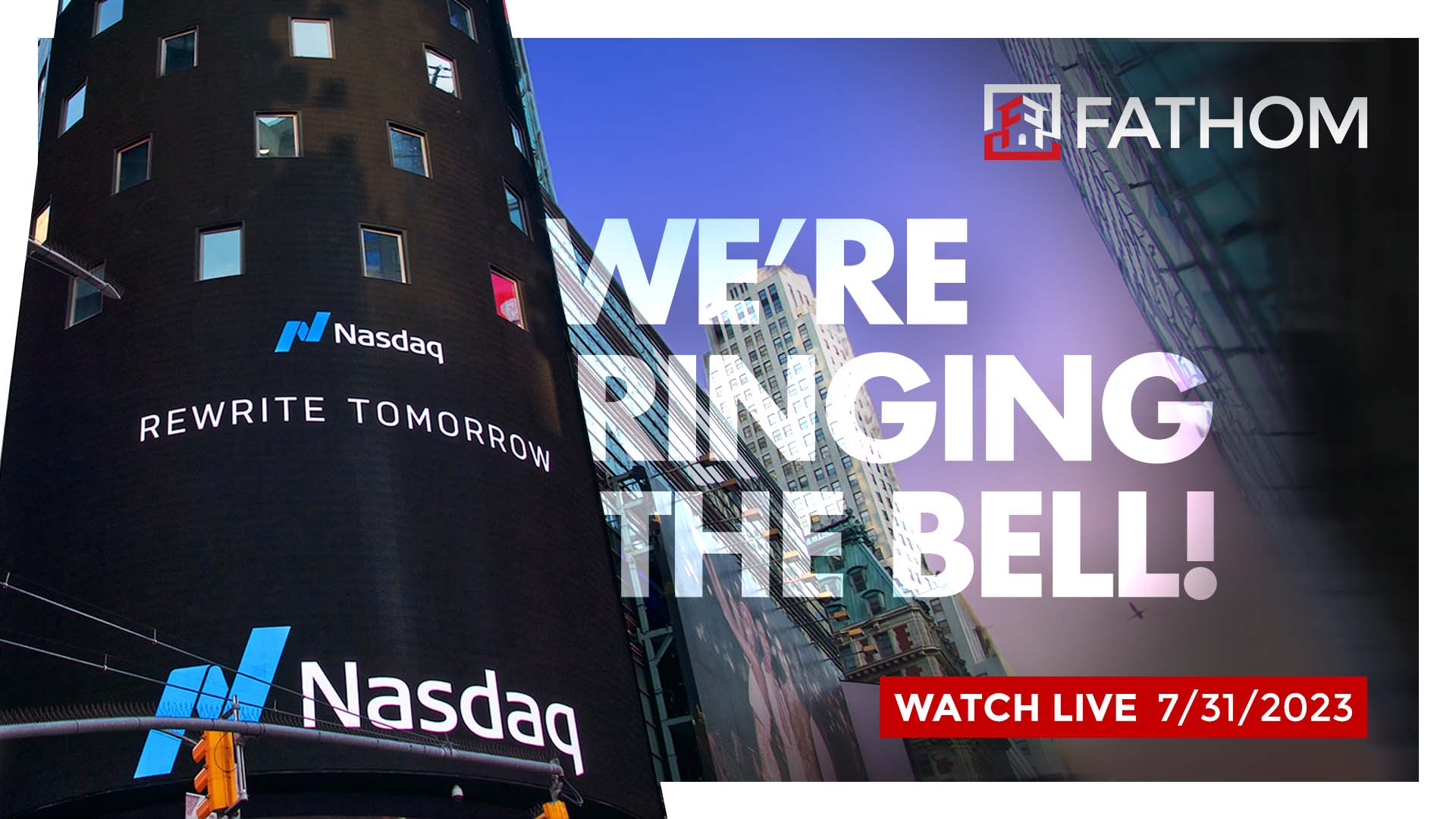 Featured image for “Fathom Holdings, Inc. to Ring Nasdaq Opening Bell on Monday, July 31, 2023, to Celebrate the Third Anniversary of Public Listing”
