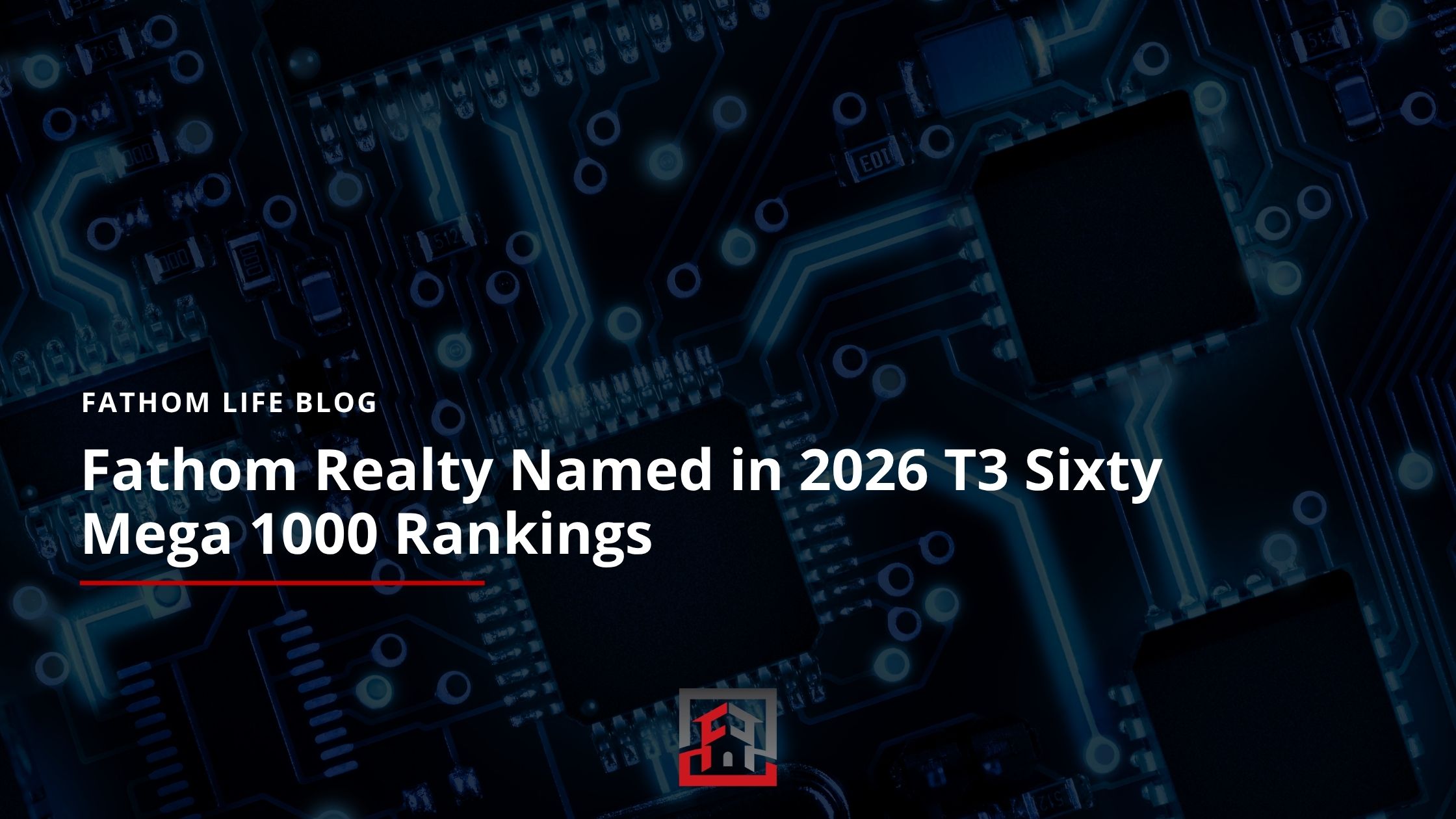 Hero image of T3Sixty Mega 1000 rankings with Fathom Realty logo